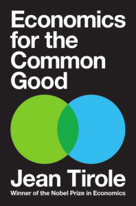 Jean Tirole  Keith Tribe - Economics for the Common Good-Princeton University Press (2017)