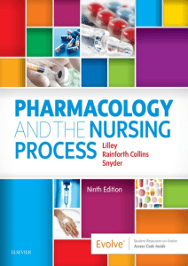 Pharmacology and the Nursing Process (Linda Lane Lilley, Shelly Rainforth Collins etc.) 