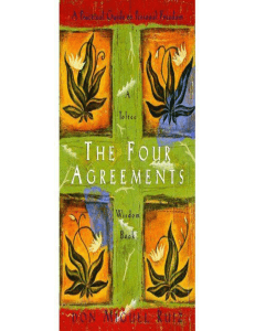 The Four Agreements - by Don Miguel Ruiz - Yasser