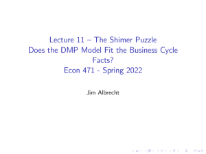 Lecture+12+-+Shimer+Puzzle+-+Econ+471+Spring+2022 (1)