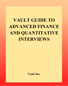 Vault Guide to Advanced Finance & Quantitative Interviews (Vault Guide to Advanced Finance & Quantitative Interviews) ( PDFDrive )