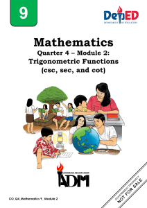 Mathematics 9 Q4 Mod2 Trigonometric Functions (csc, sec, cot) v3