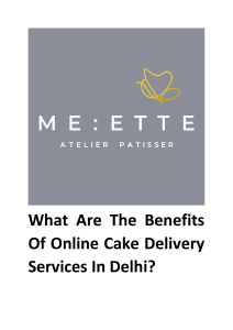 What Are The Benefits Of Online Cake Delivery Services In Delhi