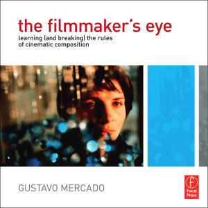 Gustavo Mercado - The Filmmaker's Eye  Learning (and Breaking) the Rules of Cinematic Composition (2010) - libgen.lc