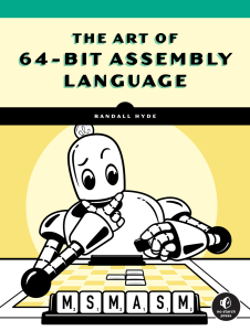 The Art of 64-Bit Assembly, Volume 1 x86-64 Machine Organization and Programming (Randall Hyde)