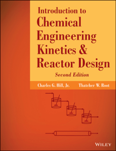 Charles G. Hill, Thatcher W. Root - Introduction to Chemical Engineering Kinetics and Reactor Design-Wiley (2014)