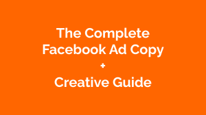 12+-+The+Complete+Facebook+Ad+Copy+++Creative+Guide+-+v2