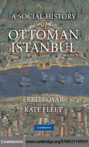 A Social History of Ottoman Istanbul by Ebru Boyar, Kate Fleet (z-lib.org) (1)