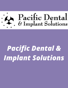 Pacific Dental & Implant Solutions 6