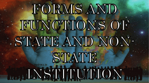 FORMS & FUNCTIONS of STATE & NON STATE INSTITUTIONS