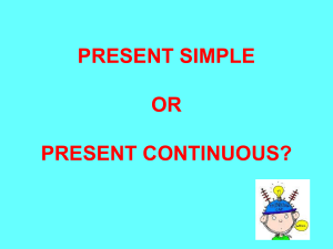 Present Simple vs Continuous