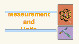 Lesson 2 - Measurements and Units
