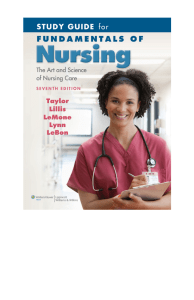 Carol R. Taylor PhD  MSN  RN, Carol Lillis, Priscilla LeMone, Pamela Lynn, Marilee LeBon BA - Study Guide for Fundamentals of Nursing  The Art and Science of Nursing Care , Seventh Edition-Lippincott 