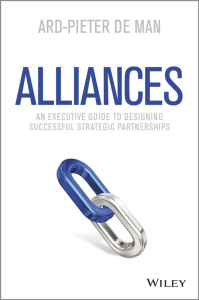 Alliances An Executive Guide to Designing Successful Strategic Partnerships (Ard-Pieter de Man) (z-lib.org)