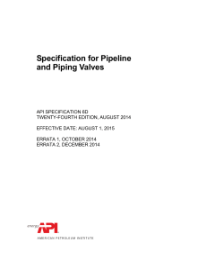 API Spec 6D 24TH EDITION Specification for Pipeline and Piping Valves