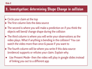 Copy of 3  Investigation determining shape change in a collision 