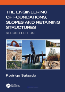 The Engineering of Foundations, Slopes and Retaining Structures