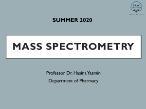Mass Spectrometry Lecture Part 1
