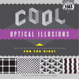 Cool Optical Illusions Creative Activities That Make Math Science Fun for Kids Anders Hanson