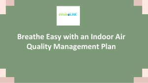 Breathe Easy with an Indoor Air Quality Management Plan