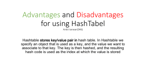 1Advantages and Disadvantages for using HashTabel