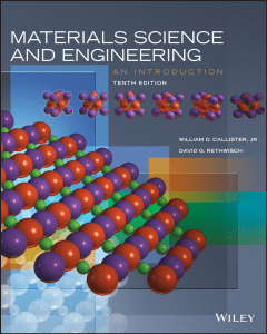 Materials Science and Engineering An Introduction, 10th Edition (David G. Rethwisch and William Callister) (z-lib.org)