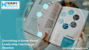 Everything to Know About Leadership Coaching In Houston
