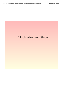 1.4 - 1.5 inclination, slope, parallel and perpendicular - FILLED IN NOTES