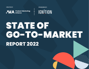 State of Go-to-Market Report 2022