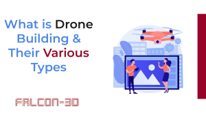 What is Drone Building & Their Various Types.pptx