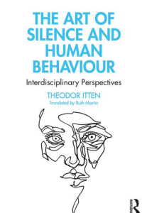 The Art of Silence and Human Behaviour - Interdisciplinary Perspectives