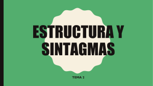 TEMA 2 - ESTRUCTURA Y SINTAGMAS