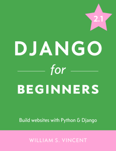 Django for Beginners (William S. Vincent) (z-lib.org)