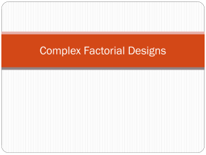 Complex Factorial Designs