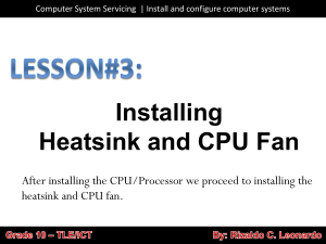 3 INSTALLING Heatsink and CPU Fan