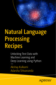 Natural Language Processing Recipes  Unlocking Text Data with Machine Learning and Deep Learning using Python ( PDFDrive )