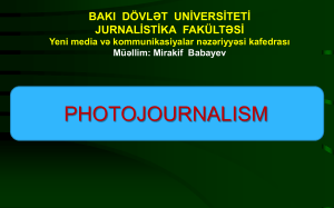 Theme 8. The specifics of the photojournalist in the media