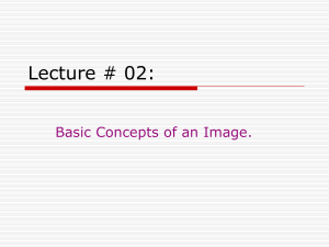 Lec2 Basic Concepts of an Image