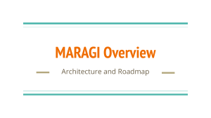 MARAGI Architecture and Roadmap 2022-08-25