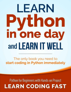 Learn Python in One Day and Learn It Well - The Only Book You Need to Start Coding in Python Immediately by Jamie Chan