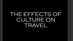 THE EFFECTS OF CULTURE ON TRAVEL Chapter 3- King