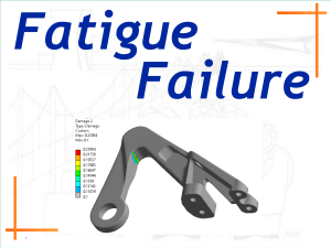 Fatigue Failure