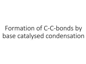 Formation of C-C-bonds by base catalysed condensation 2022