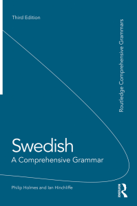 (Routledge Comprehensive Grammars) Philip Holmes, Ian Hinchliffe - Swedish  A Comprehensive Grammar-Routledge (2013)