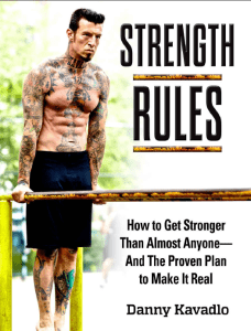 Strength Rules, How to Get Stronger Than Almost Anyone–And the Proven Plan to Make It Real ( PDFDrive )