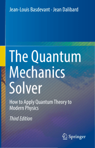 Jean-Louis-Basdevant-Jean-Dalibard-The-Quantum-Mechanics-Solver -How-to-Apply-Quantum-Theory-to-Modern-Physics-Springer-International-Publishing-2019