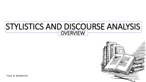STYLISTICS AND DISCOURSE ANALYSIS-overview