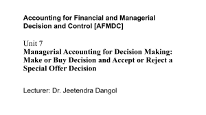 [AFMDC] Week 7 - Make or buy decision and accept or reject a special offer decision