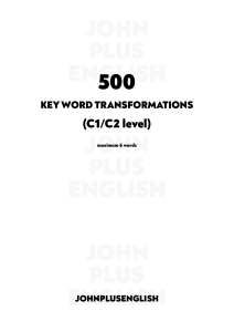 500 Key word transformations (C1/C2 level)