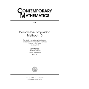 [Contemporary Mathematics] International Conference on Domain Decomposition Methods for Par - Domain Decomposition Methods 10  The Tenth International Conference on Domain Decomposition Methods, August 10-